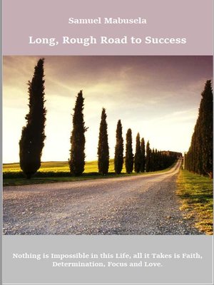 cover image of Long, Rough Road to Success